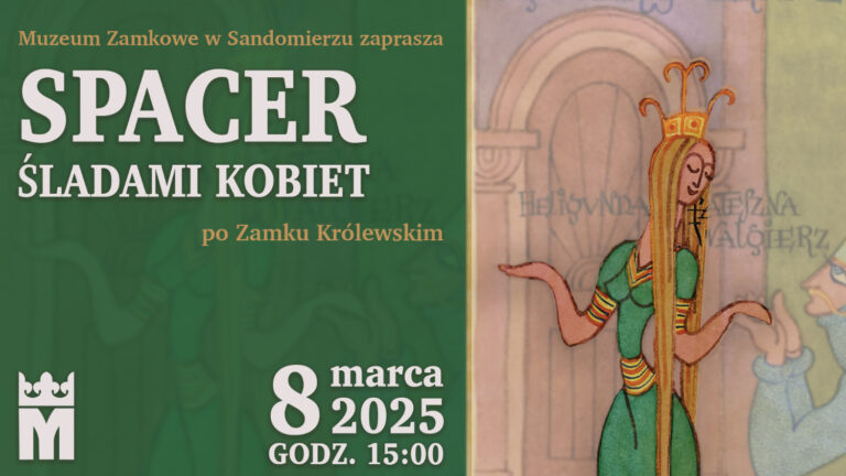 Muzeum Zamkowe w Sandomierzu zaprasza na wyjątkowy spacer